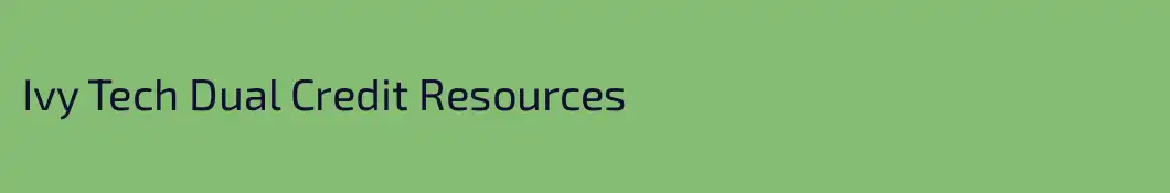 Ivy Tech Dual Credit Resources